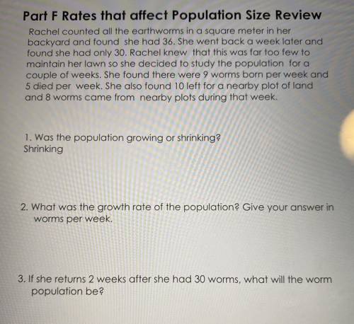 GIVING BRAINLEST!!

what was the growth rate of the population? give your answer in worms per week