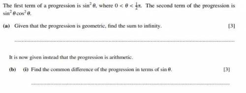 The first term of a progression is sin^2 theta, where 0