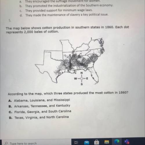 According to the map, which three states produced the most cotton in 1860?

A. Alabama, Louisiana,