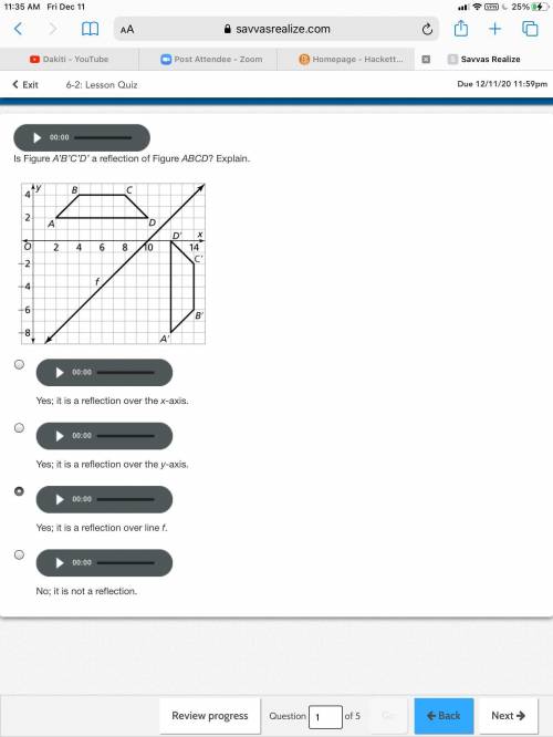 Is Figure A’B’C’D a reflection of figure ABCD ? A: yes it is a reflection over the x-axis. B: yes i