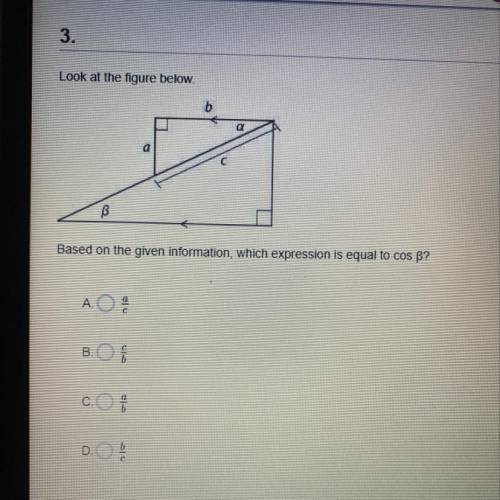 Look at the figure below. 
Based on the given information, which expression is equal to cos B?