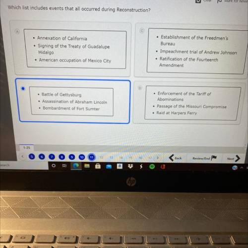 Which list includes events that all occurred during Reconstruction?

А
• Annexation of California