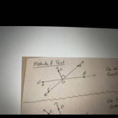 1. Look at the drawing of the
angles.
Angle ADF and Angle BDE are
angles.