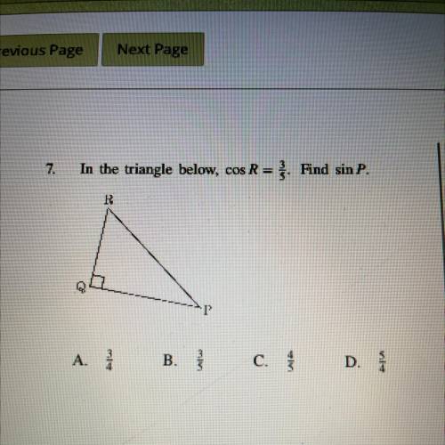 In the triangle below, cos R= }. Find sin P.
R
A.
B.
c.
D.