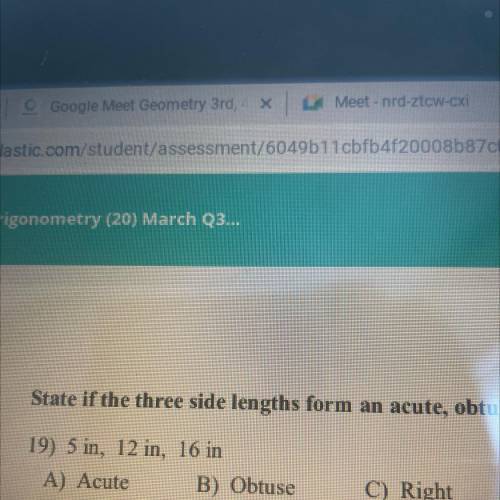 State if the three side lengths form an acute, obtuse, or right triangle