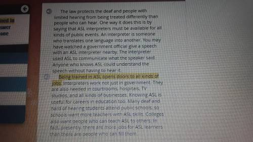 In the second paragraph, the author says being trained in ASL opens doors to all kinds of lobs. Thr