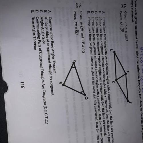 14. Given: ZLIK ZIKJ

(26)
Prove: [] || JK
L
к
A. If two lines form congruent corresponding angles