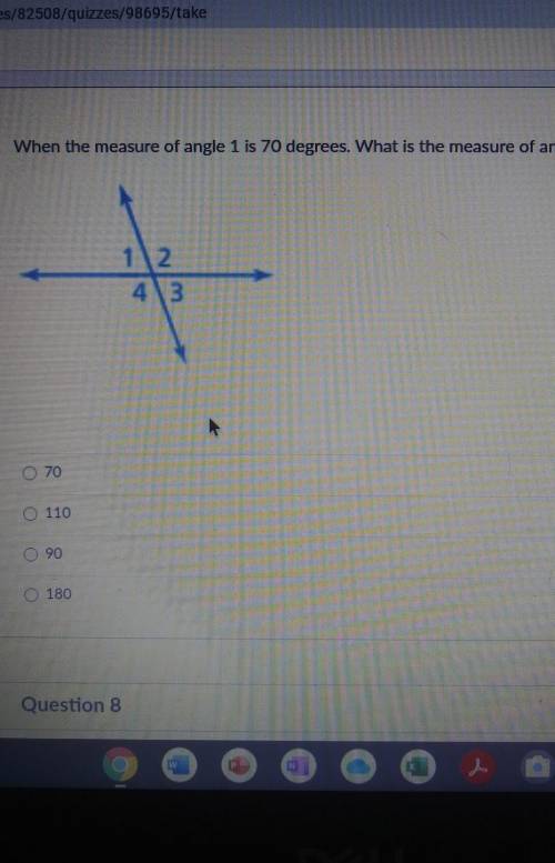 When the measure of angle 1 is 70 degrees. What is the measure of angle 3? 1\2 4\3 070 O 110 0 90 O