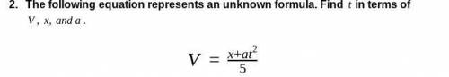 The following equation represents an unknown formula. Find t in terms of V, x, and a.