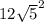12\sqrt{5} ^{2}