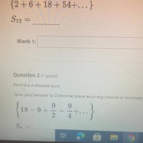 Find the indicated sum
Pls hurry! and answer both if you can