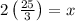 2\left(\frac{25}{3}\right)=x