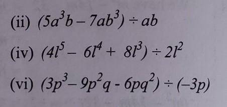 Divide the given polynomial by the given monomial.​