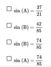 Which of the following are the sines for the angles of this triangle? Select all that apply.