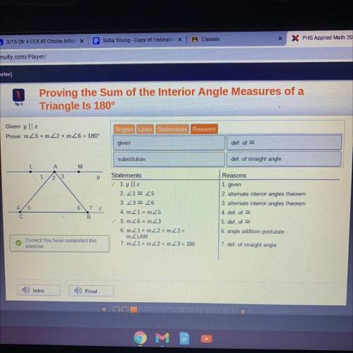 Given: y ll z

Prove: m25+ m2 2 + m26 = 180°
Angles Lines Statements Reasons
211
21
23
25
26
m21
m