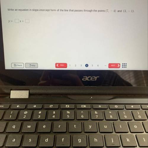 Write an equation in slope-intercept form of the line that passes through the points (7, – 4) and (