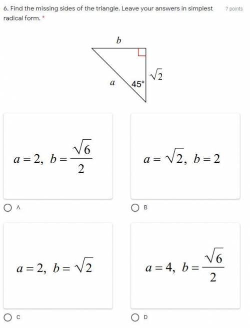 Find the missing sides of the triangle. Leave your answers in simplest radical form.
