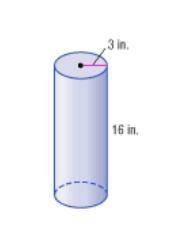 Find the volume of the cylinder. Use pi
