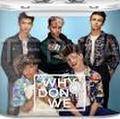 What's your fav why don't we song