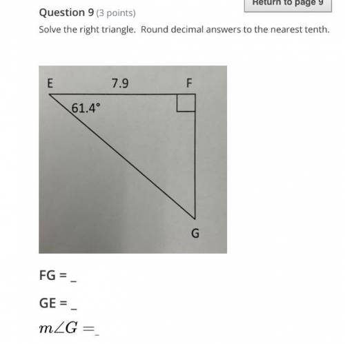 Solve the right triangle. Round decimal answers to the nearest tenth.