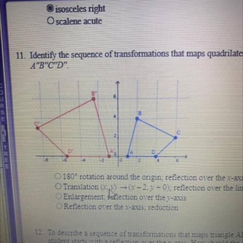 (80 POINTS) identify the sequence of transformations that maps quadrilateral ABCD onto quadrilatera