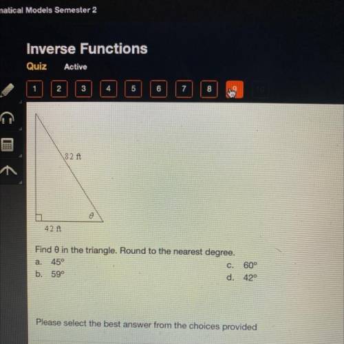 Find in the triangle. Round to the nearest degree.
a.45°
c. 60°
b. 59°
d. 42°