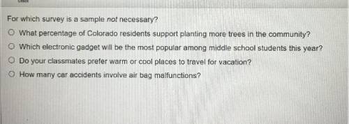 Identifying When to Use a Sample
ch survey is a sample not necessary?