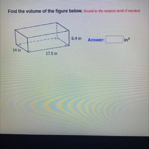 Find the volume of the figure below. Round to the nearest tenth if needed. Pls helppp