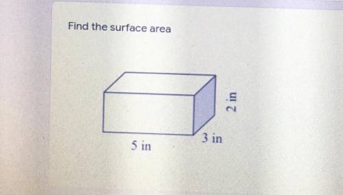Please help me with this I need it asap ! Find the surface area