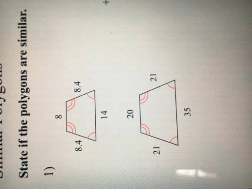 State if the polygons are similar. If yes, state why.
Can someone help??