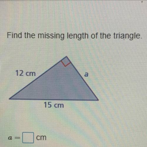 Find the missing length of the triangle.
12 cm
15 cm