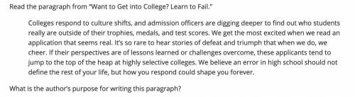 Read the paragraph from “Want to Get into College? Learn to Fail.”

Colleges respond to culture sh