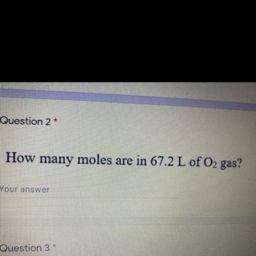 How many moles are in 67.2 L of O2 gas?
Your answer