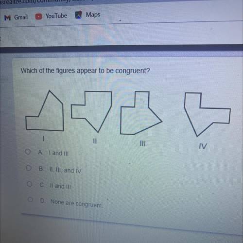 Which of the figures appear to to congruent