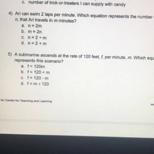 4) Ari can swim 2 laps per minute. Which equation represents the number of laps,

n, that Ari trav