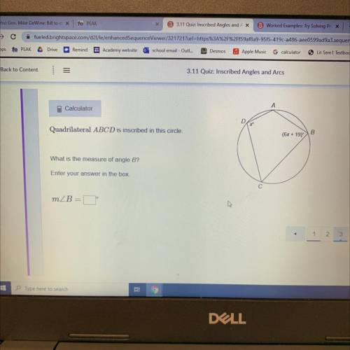 Quadrilateral ABCD is inscribed in this circle.

What is the measure of angle B?
Enter your answer