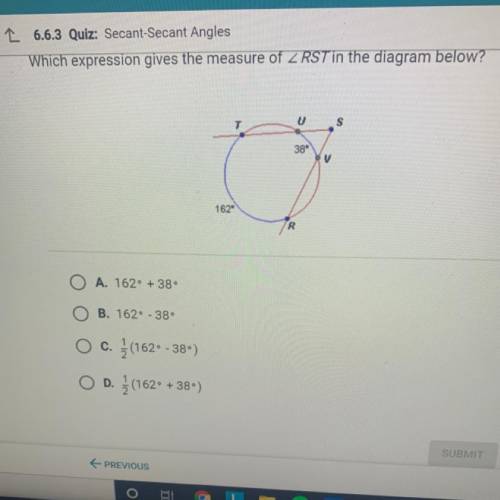 Which expression gives the measure of Z RST in the diagram below?

T
u
S
38
V
162
R
A. 162° + 38°