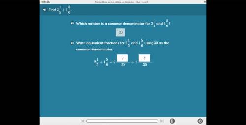 Equivalent fractions for 2 1/5 and 1 5/6 with common denominator 30

Write equivalent fractions fo