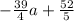 -\frac{39}{4}a + \frac{52}{5}