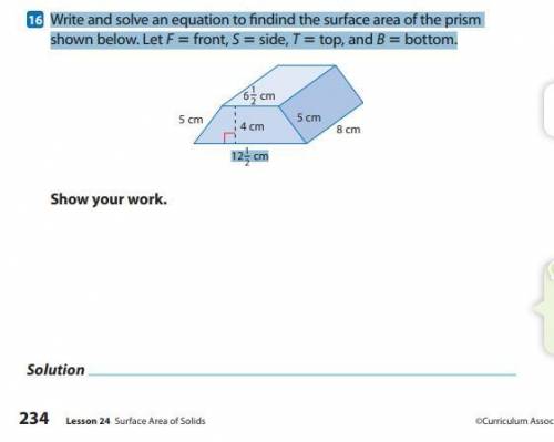Write and solve an equation to find the surface area of the prism shown below let f=front s=side t=