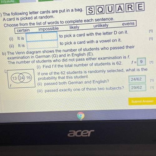 10)

11)
a) The following letter cards are put in a bag. SQUARE
A card is picked at random.
Choose