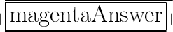 \huge\mathbf{\mid{\overline{\underline{\fbox{\color{magenta}{Answer}}}\mid}}}