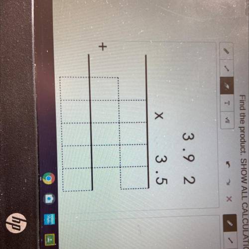 Find the product of 3.92x3.5 SHOW ALL CALCULATIONS