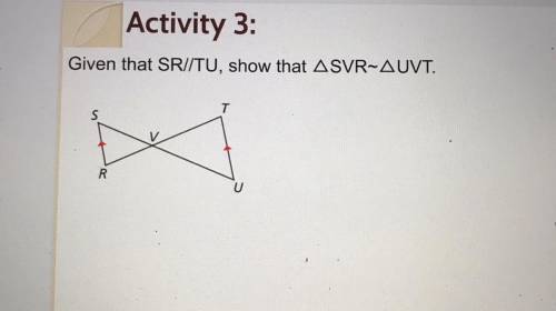 Given that SR//TU, show that Angle SVR~Angle UVT.