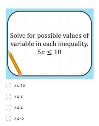 Please help me! 
[One Step Inequalities]