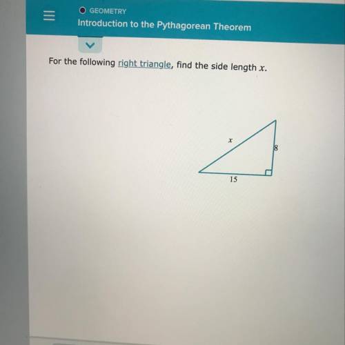 For the following right triangle, find the side length x.
15