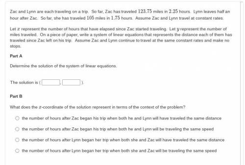 Zac and Lynn are each traveling on a trip. So far, Zac has traveled 123.75 miles in 2.25 hours. Lyn