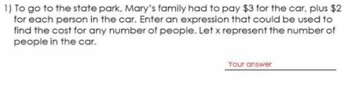 Marys family had to pay 3$ for the car plus 2$ for each number of people in the car.

x= how many