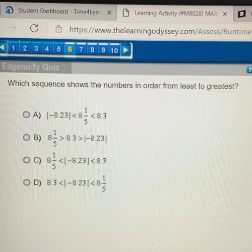 Which sequence shows the numbers in order from least to greatest?

O A) I-823128}<83
O B) 3->