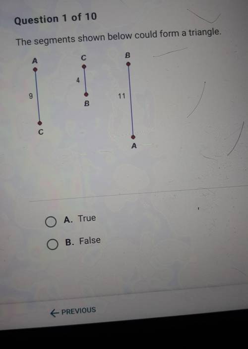 The segment shown below could form a triangle​